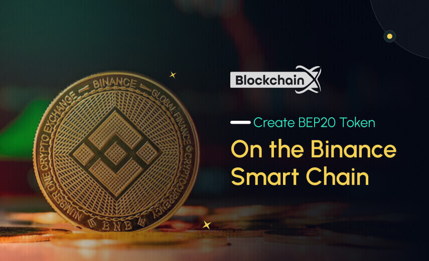 Create BEP20 Token On the Binance Smart Chain