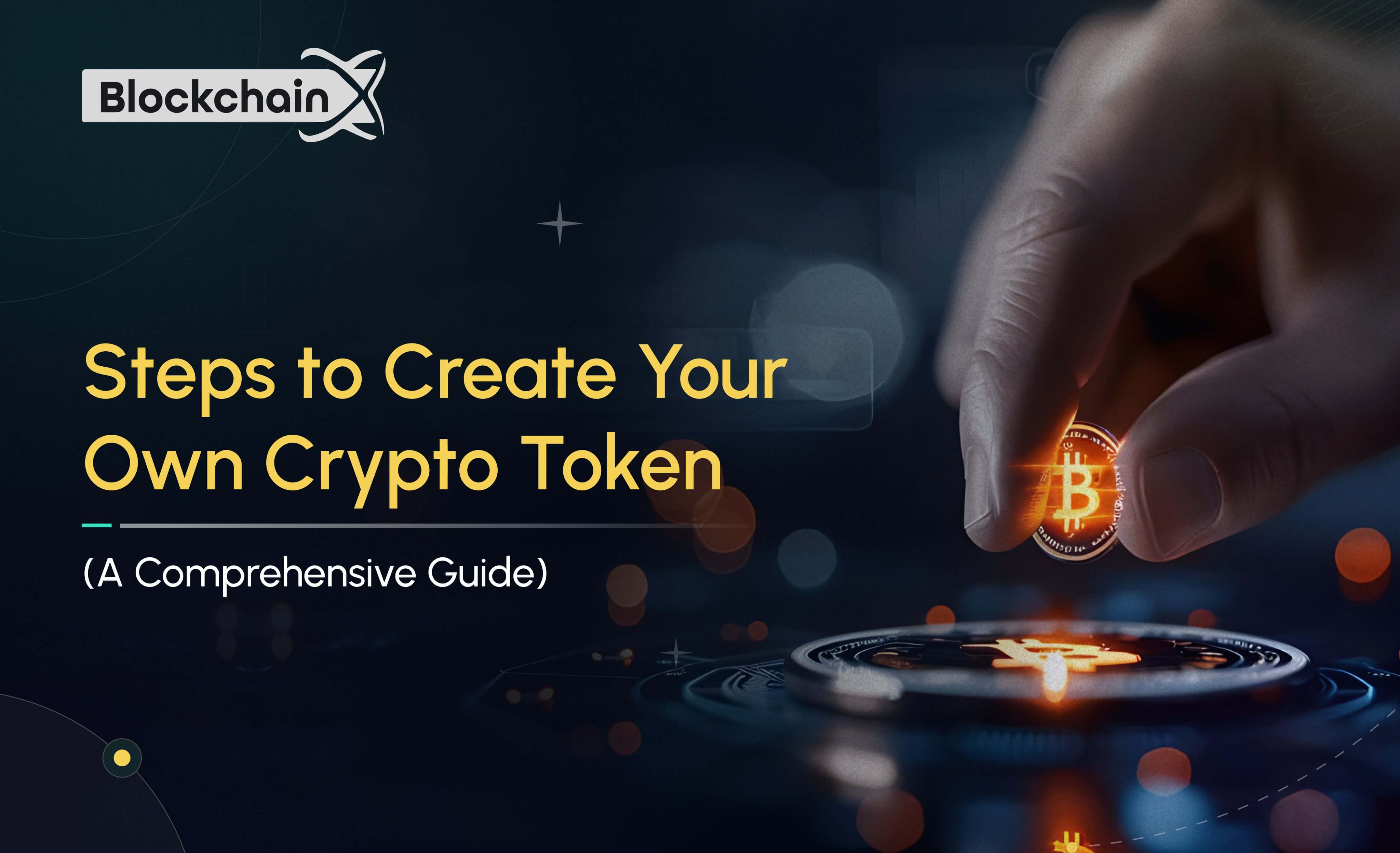 8 Steps to Create Your Own Crypto Token: A Comprehensive Guide