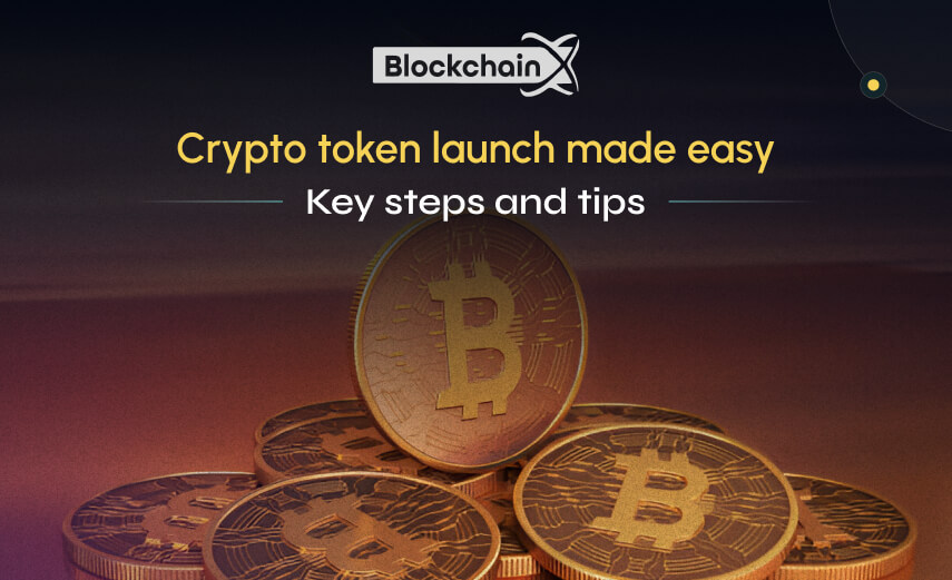 Crypto token launch made easy-Key steps and tips