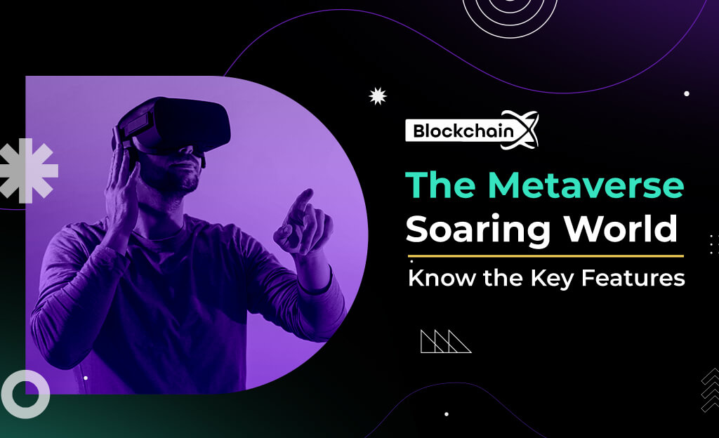 key features of the metaverse