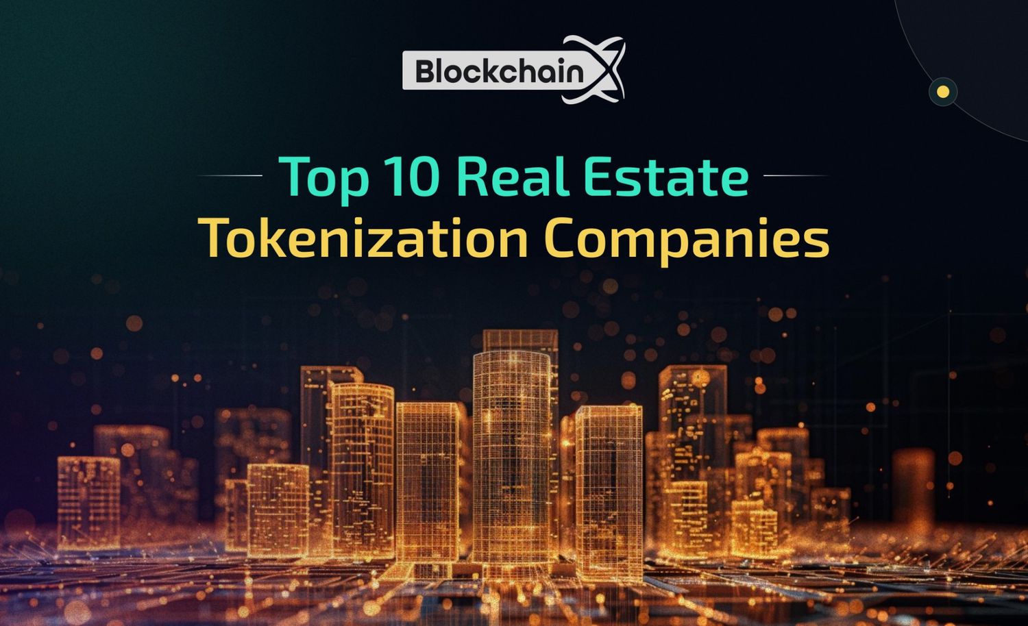 Top 10 Real Estate Tokenization Companies