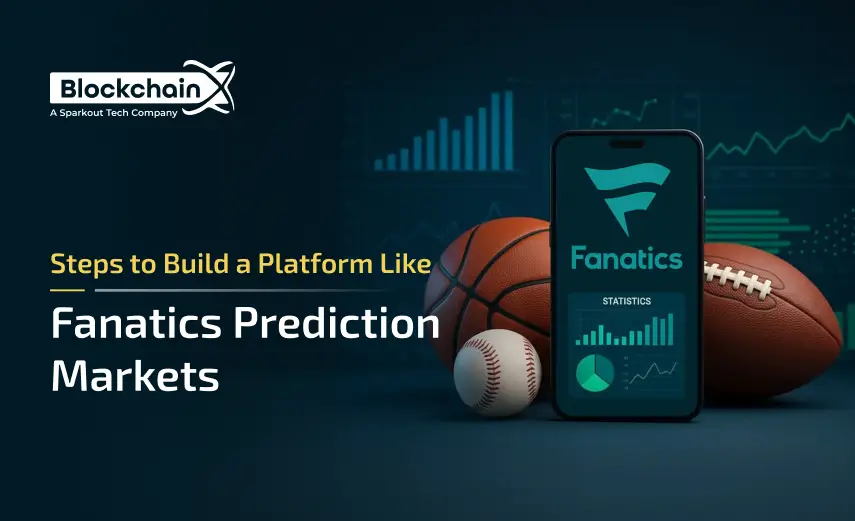 Steps to Build a Platform like Fanatics Prediction Markets