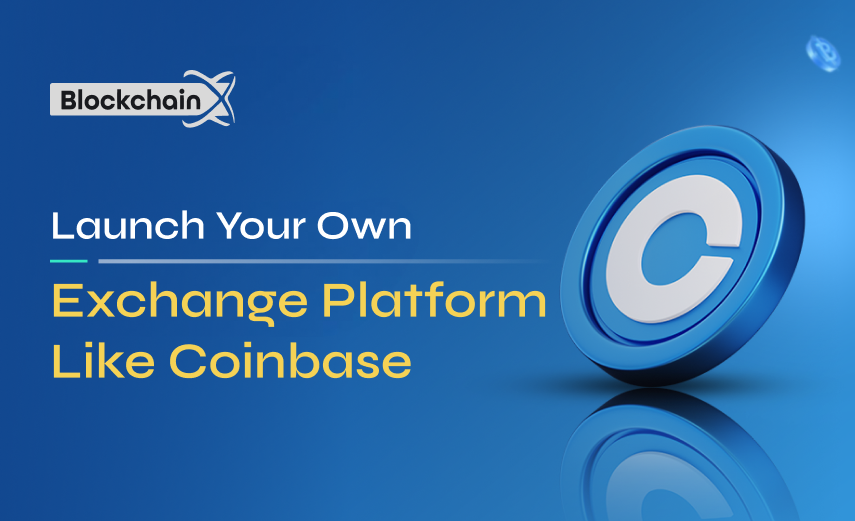how to launch your own exchange platform like coinbase in simple steps