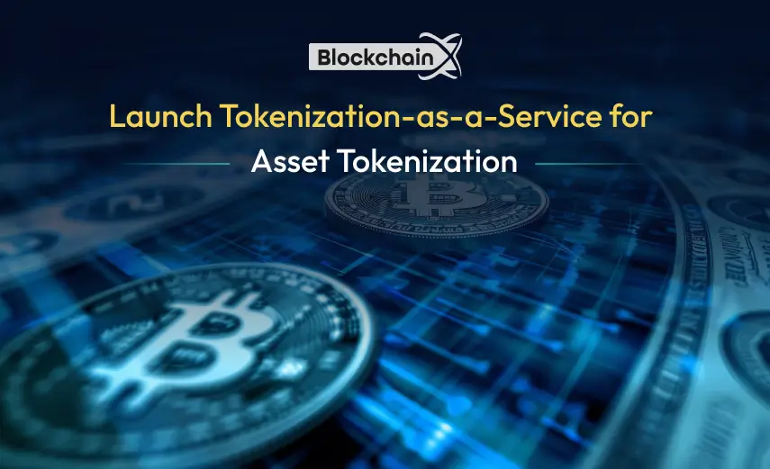 launch tokenization as a service for asset tokenization