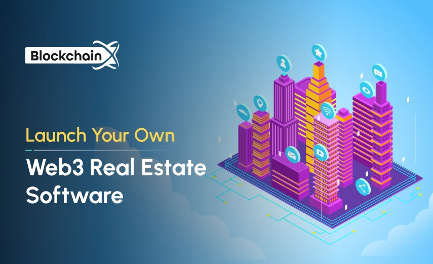 Launch your own web3 real estate software